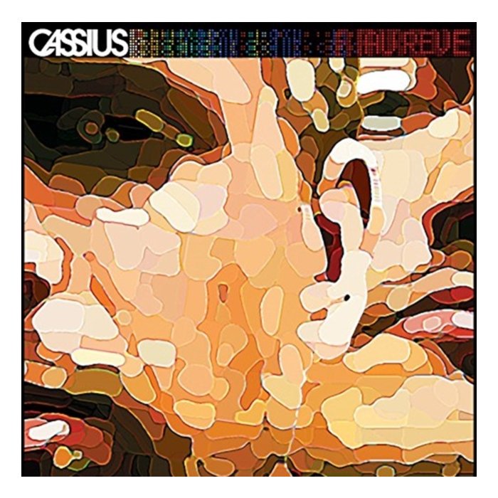 CASSIUS - AU REVE (2LP+CD)