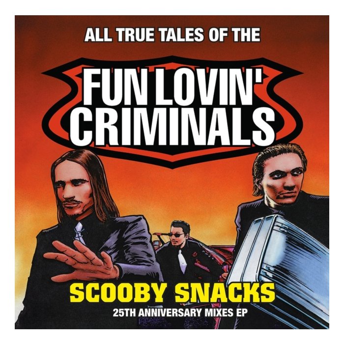 FUN LOVIN' CRIMINALS - SCOOBY SNACKS (25TH ANNIVERSARY EDITION/ORANGE VINYL) (RSD)