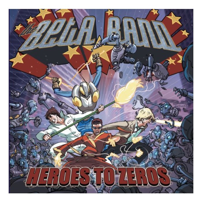 BETA BAND - HEROES TO ZEROS