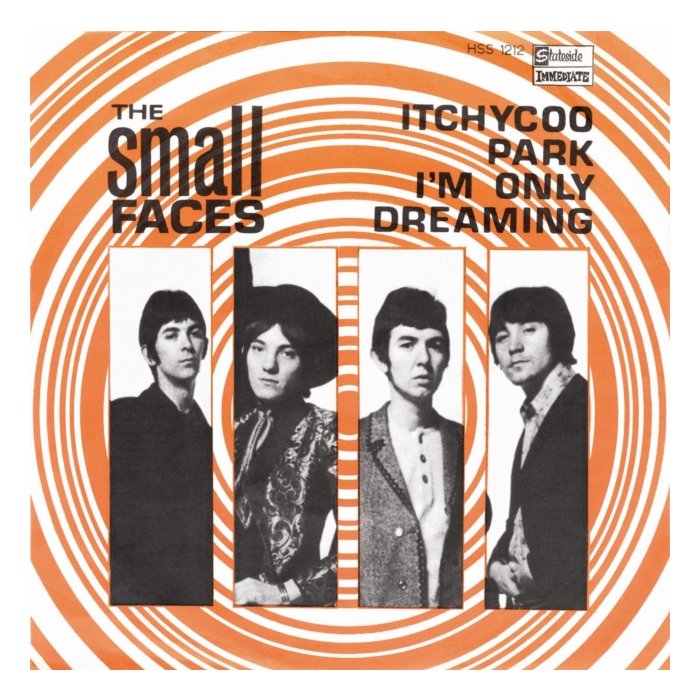 SMALL FACES - ITCHYCOO PARK B/W I'M ONLY DREAMING