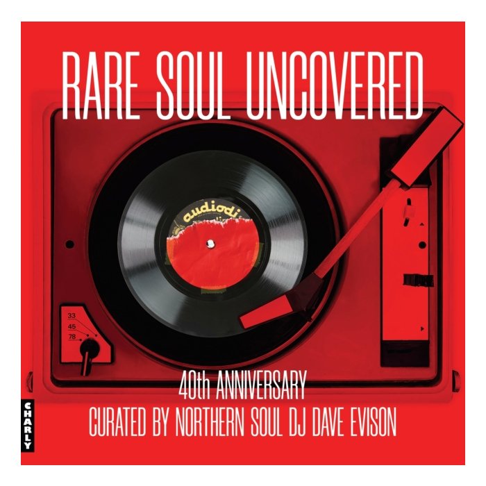 VARIOUS ARTISTS - RARE SOUL UNCOVERED (40TH ANNIVERSARY EDITION)