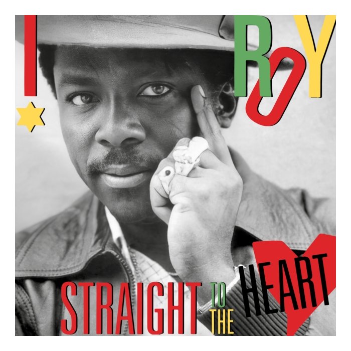 I ROY - STRAIGHT TO THE HEART