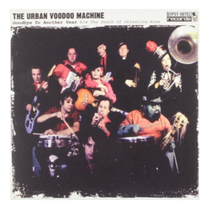 URBAN VOODOO MACHINE - GOODBYE TO ANOTHER YEAR