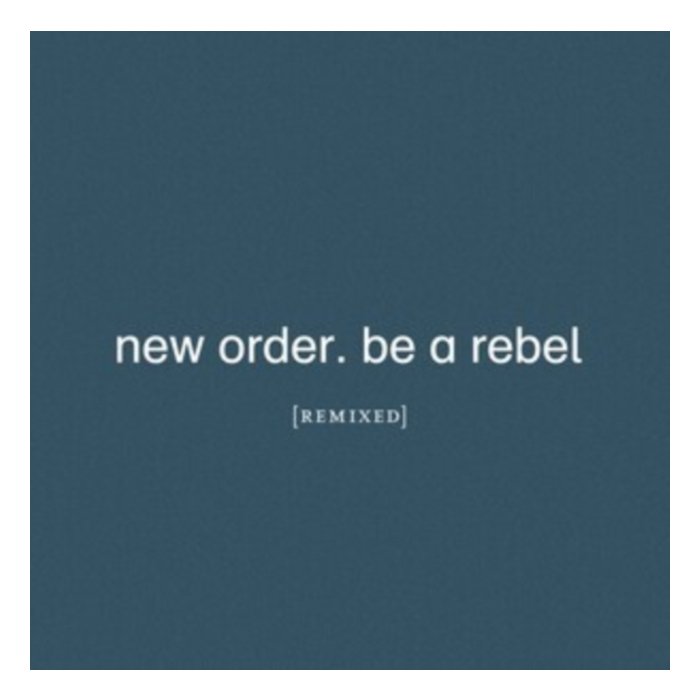 NEW ORDER - BE A REBEL REMIXED (LIMITED EDITION/CLEAR VINYL)