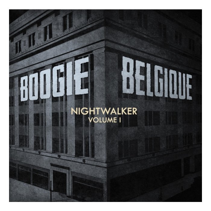 BOOGIE BELGIQUE - NIGHTWALKER: VOL. 1