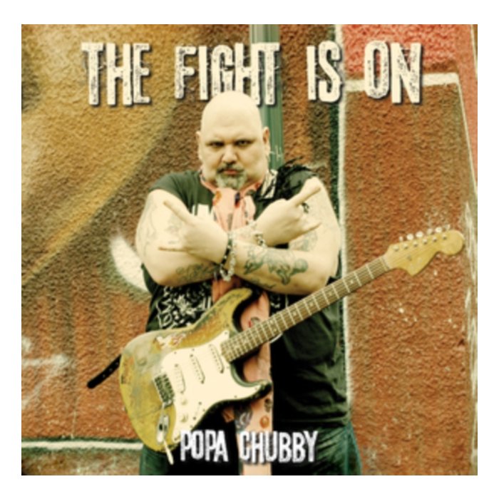 POPA CHUBBY - FIGHT IS ON