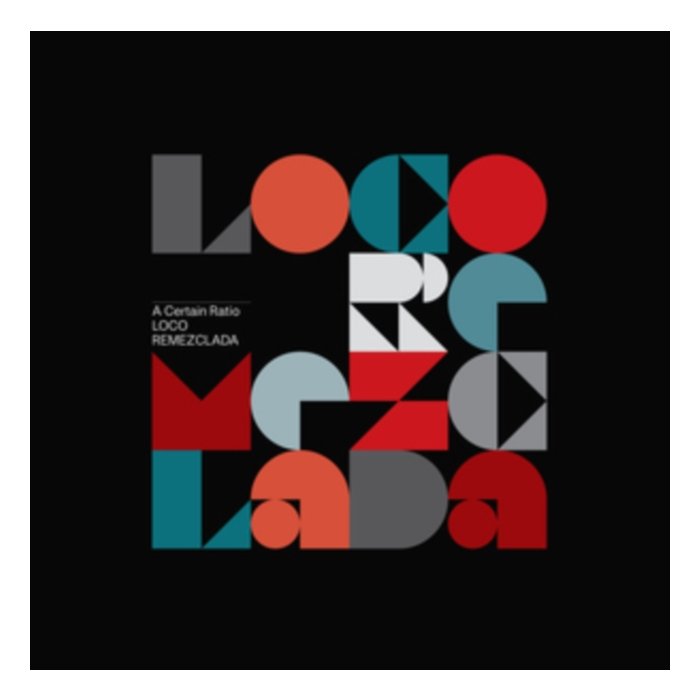 A CERTAIN RATIO - LOCO REMEZCLADA (LIMITED EDITION/SPARKLE VINYL W/ 12INCH)