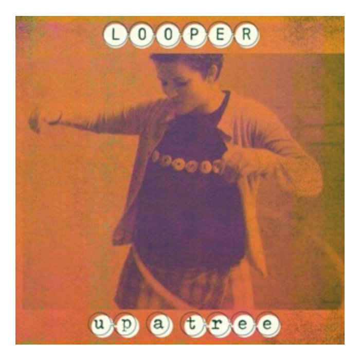 LOOPER - UP A TREE (25TH ANNIVERSARY EDITION)