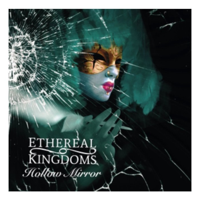 ETHEREAL KINGDOMS - HOLLOW MIRROR