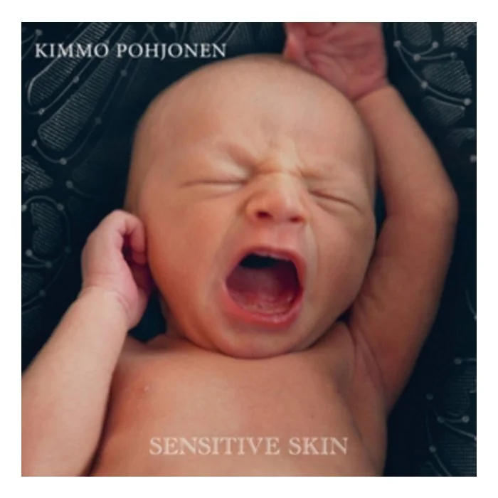 KIMMO POHJONEN - SENSITIVE SKIN