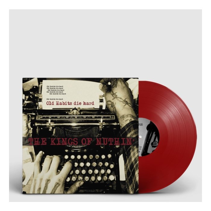 KINGS OF NUTHIN - OLD HABITS DIE HARD (RED VINYL)