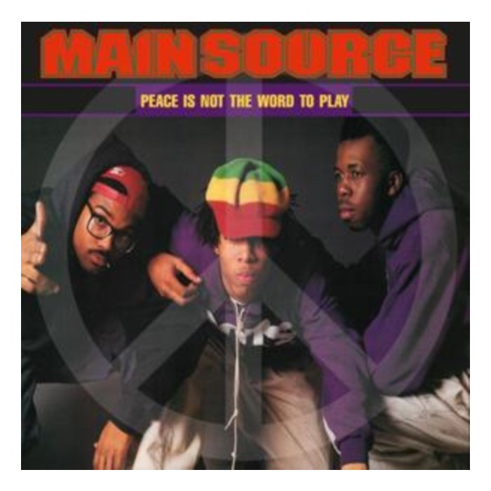 MAIN SOURCE - PEACE IS NOT THE WORD TO PLAY (REMIX) / PEACE IS NOT THE WORD TO PLAY (ALBUM VERSION)