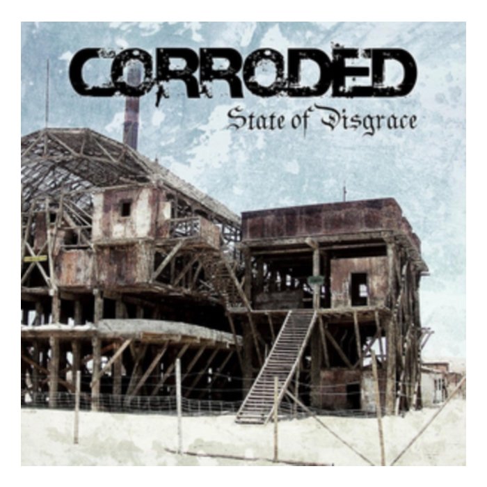 CORRODED - STATE OF DISGRACE