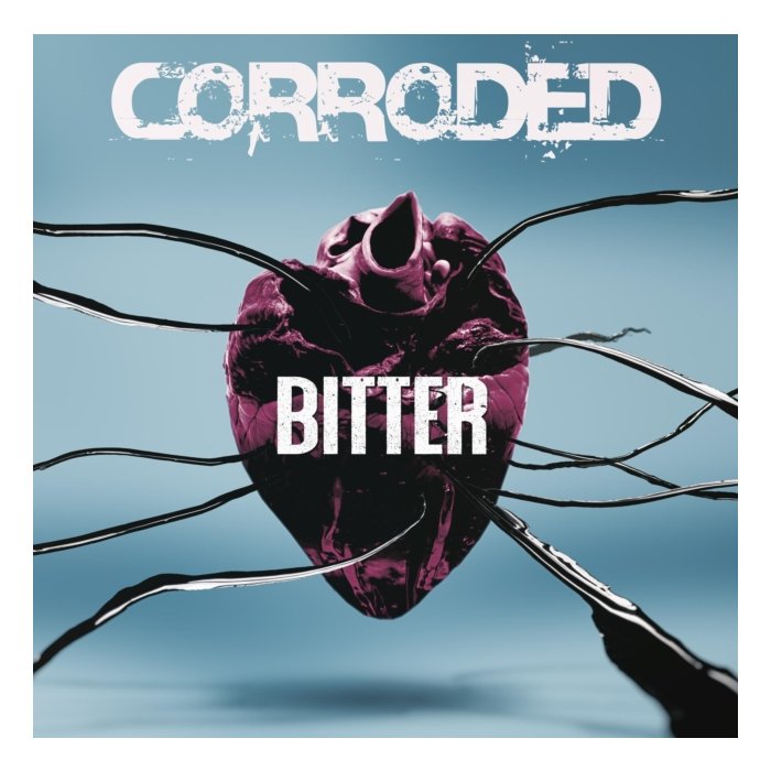 CORRODED - BITTER