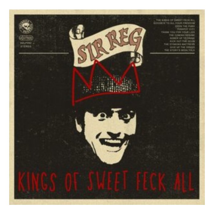 SIR REG - KINGS OF SWEET FECK ALL (X)