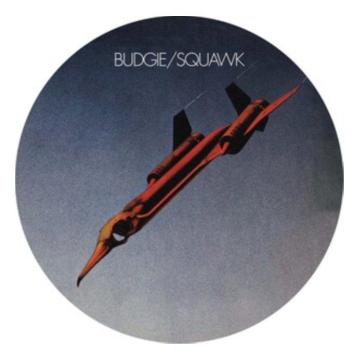 BUDGIE - SQUAWK (PICTURE DISC/LIMITED/IMPORT)