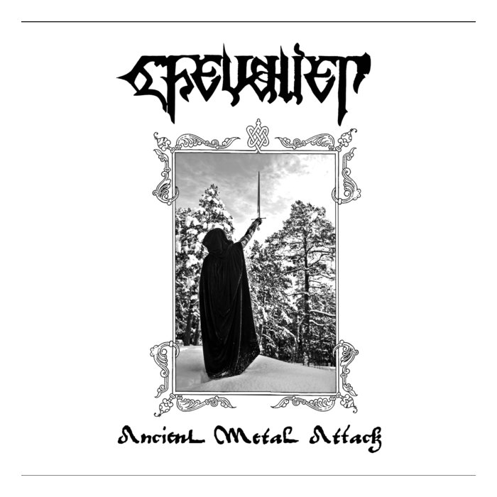 CHEVALIER - ANCIENT METAL ATTACK