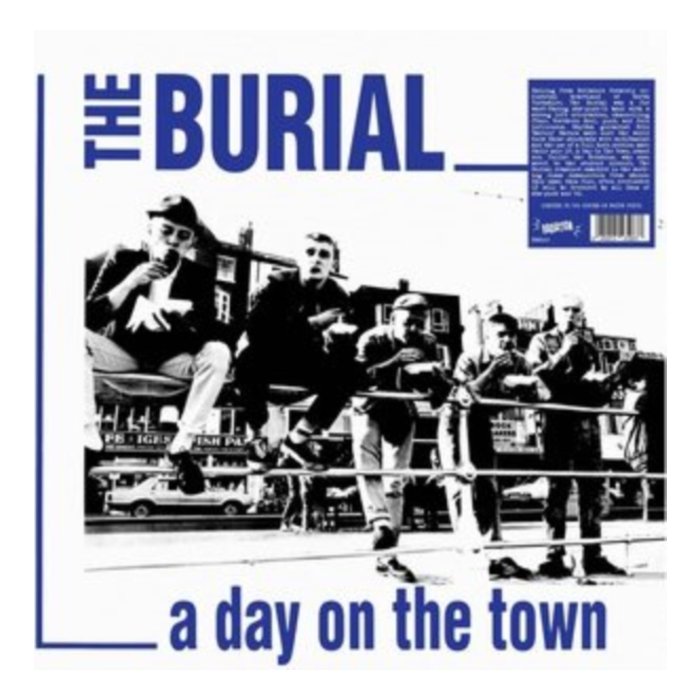 BURIAL - DAY ON THE TOWN