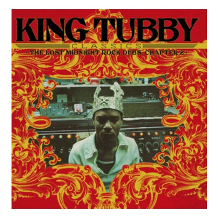 KING TUBBY - KING TUBBY CLASSICS: THE LOST MIDNIGHT ROCK DUBS CHAPTER 2