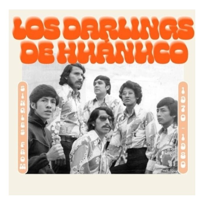 LOS DARLING DE HUANUCO - SINGLES FROM 1970-1980