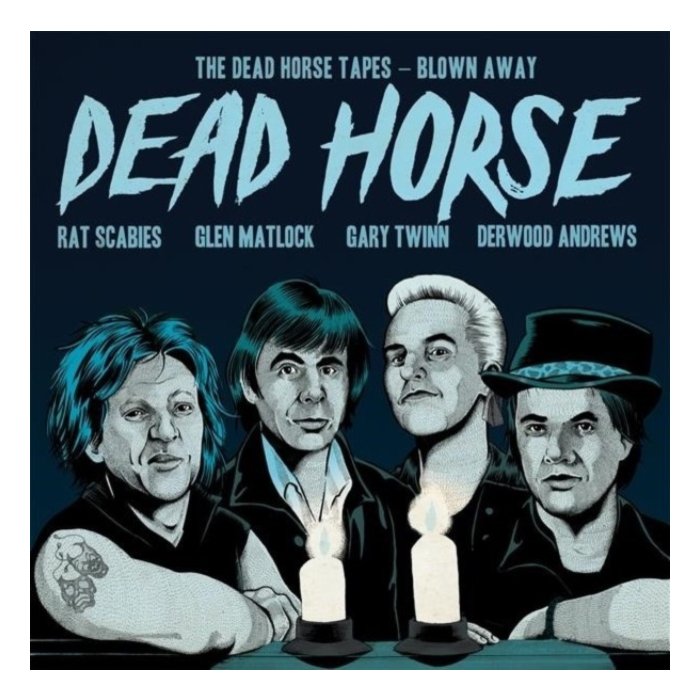 DEAD HORSE - DEAD HORSE TAPES: BLOWN AWAY