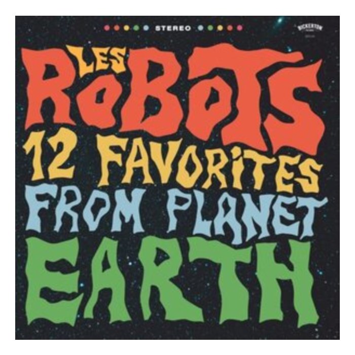 LES ROBOTS - 12 FAVORITES FROM PLANET EARTH