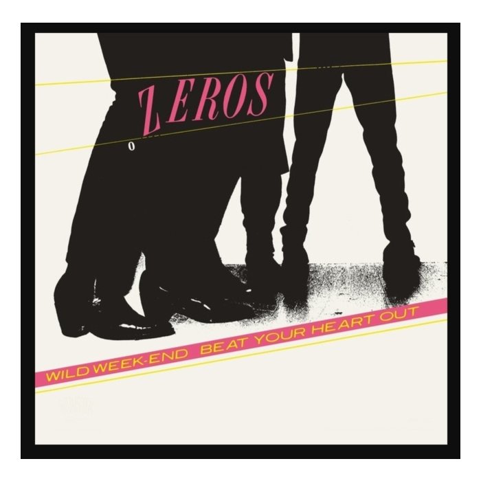 ZEROS - BEAT YOUR HEART OUT