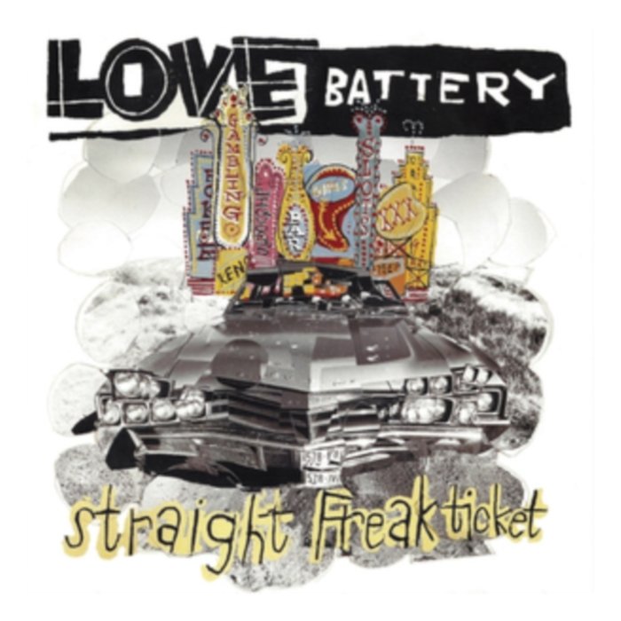 LOVE BATTERY - STRAIGHT FREAK TICKET