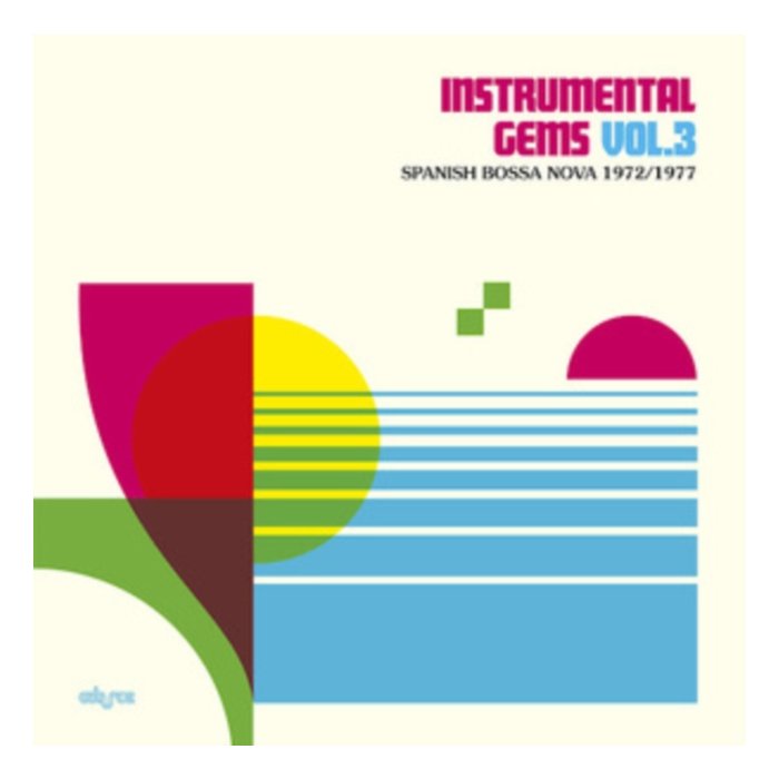 VARIOUS ARTISTS - INSTRUMENTAL GEMS VOL. 3: SPANISH BOSSA NOVA 1972/1977