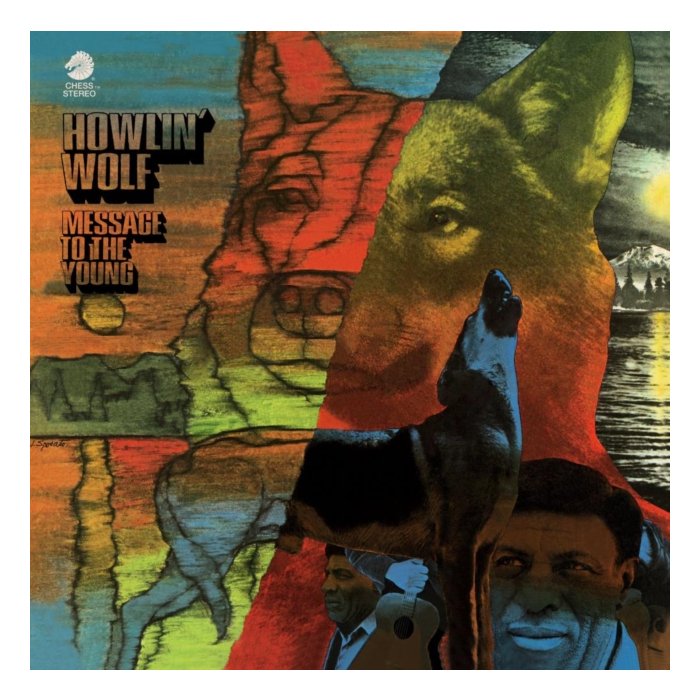 HOWLIN' WOLF - MESSAGE TO THE YOUNG