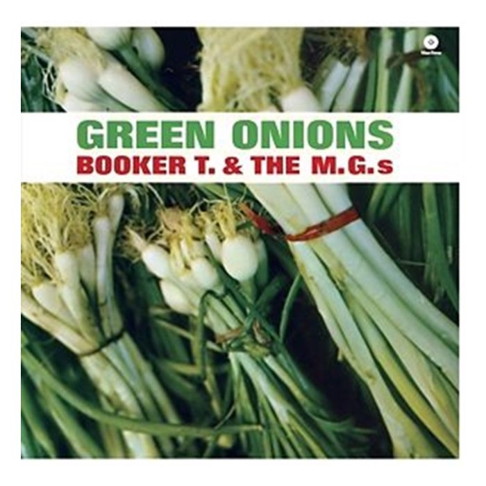 BOOKER T & THE MG'S - GREEN ONIONS