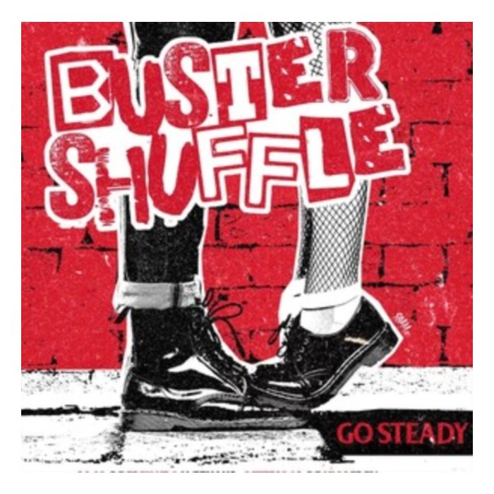 BUSTER SHUFFLE - GO STEADY