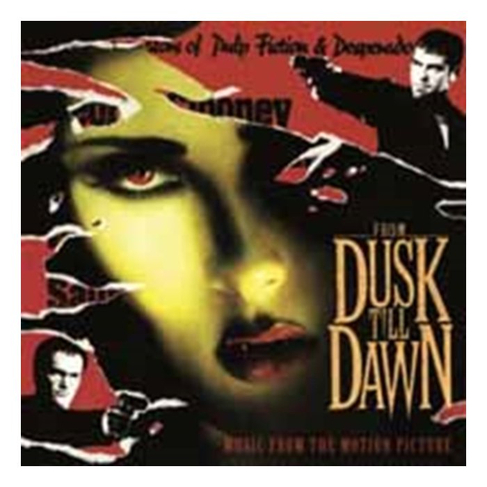 FROM DUSK TILL DAWN O.S.T. - FROM DUSK TILL DAWN (180G) O.S.T.