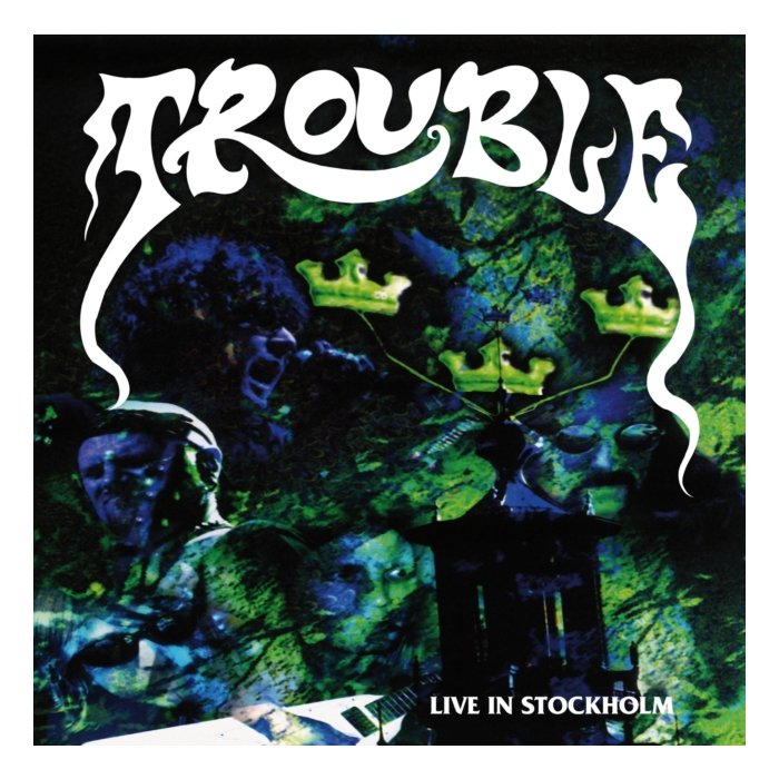 TROUBLE - LIVE IN STOCKHOLM