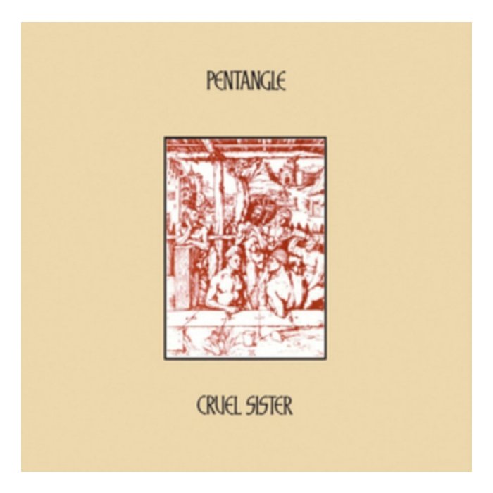 PENTANGLE - CRUEL SISTER (180G)