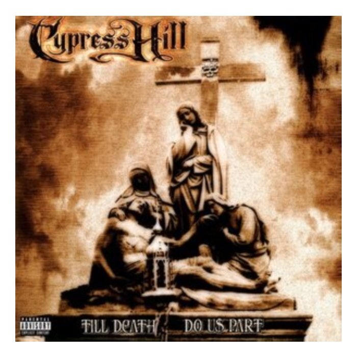 CYPRESS HILL - TILL DEATH DO US PART (180G)