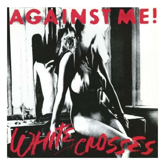 AGAINST ME! - WHITE CROSSES