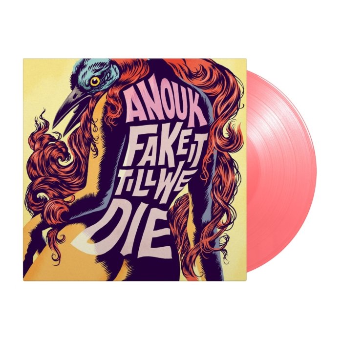 ANOUK - FAKE IT TILL WE DIE (LIMITED/PINK VINYL/180G/PRINTED INNERSLEEVE/NUMBERED/IMPORT)