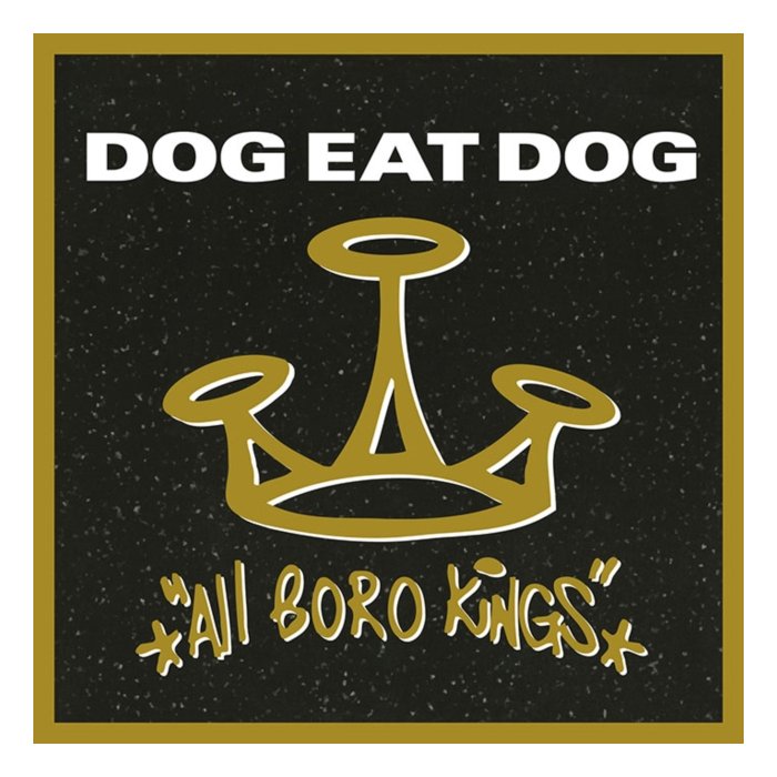 DOG EAT DOG - ALL BORO KINGS (180G/SMOKEY VINYL)