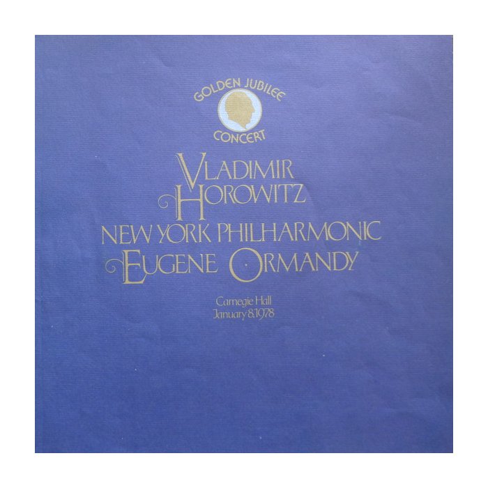 Vladimir Horowitz, New York Philharmonic, Eugene Ormandy - Golden Jubilee Concert (Carnegie Hall January 8, 1978)