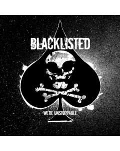 BLACKLISTED - WE'RE UNSTOPPABLE