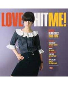 VARIOUS ARTISTS - LOVE HIT ME DECCA BEAT GIRLS 1963-1970 (YELLOW VINYL/180G)