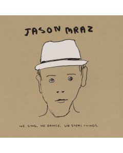 MRAZ,JASON - WE SING. WE DANCE. WE STEAL THINGS. WE (DELUXE EDITION/3LP)