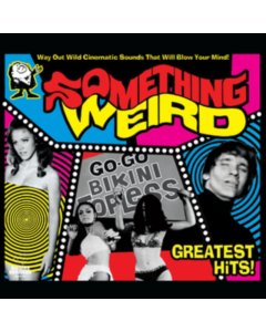 SOMETHING WEIRD - GREATEST HITS (YELLOW VINYL)