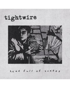 TIGHWIRE - HEAD FULL OF SNAKES