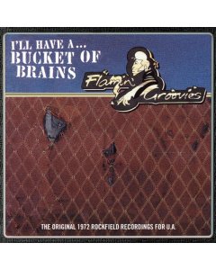 FLAMIN' GROOVIES - BUCKET OF BRAINS (RSD)