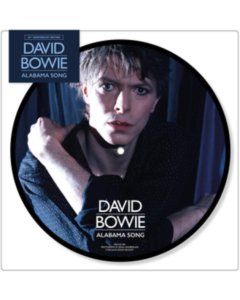 BOWIE,DAVID - ALABAMA SONG (40TH ANNIVERSARY) (PICTURE DISC)