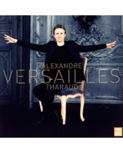 THARAUD,ALEXANDRE - VERSAILLES (FRENCH BAROQUE MUSIC)