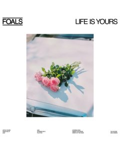 FOALS - LIFE IS YOURS (WHITE VINYL) (I)