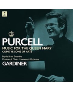 GARDINER,JOHN ELIOT - PURCELL: MUSIC FOR QUEEN MARY COME YE SONS OF ART